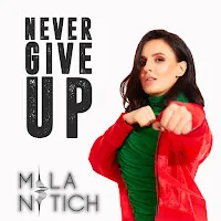 Mila Nitich — Never Give Up — обложка